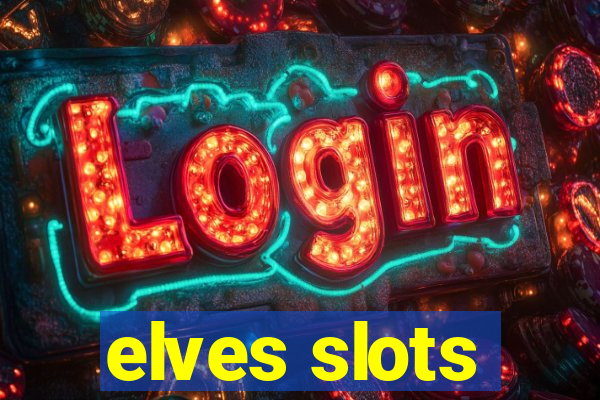 elves slots