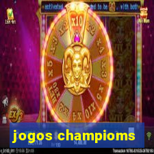 jogos champioms