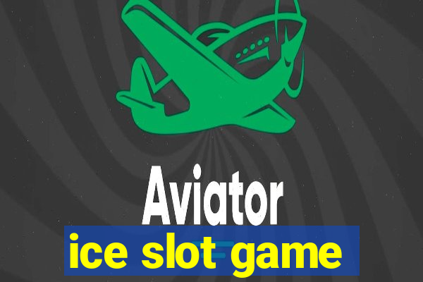 ice slot game