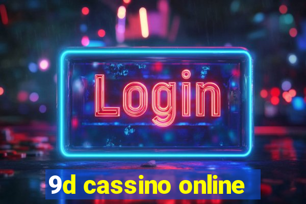 9d cassino online