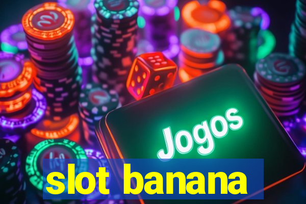 slot banana