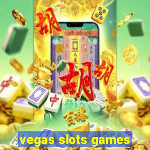 vegas slots games