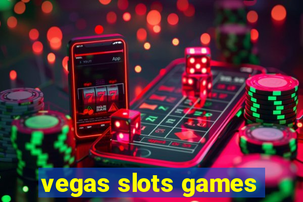 vegas slots games