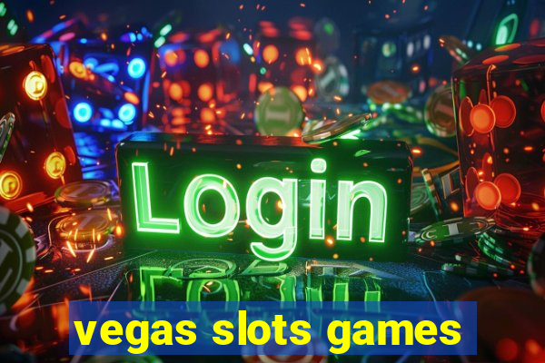 vegas slots games