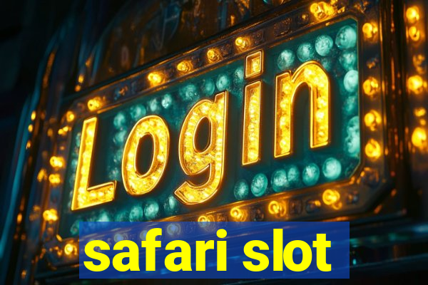 safari slot