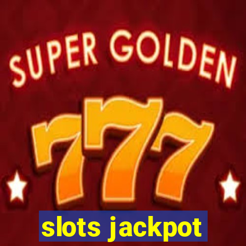 slots jackpot