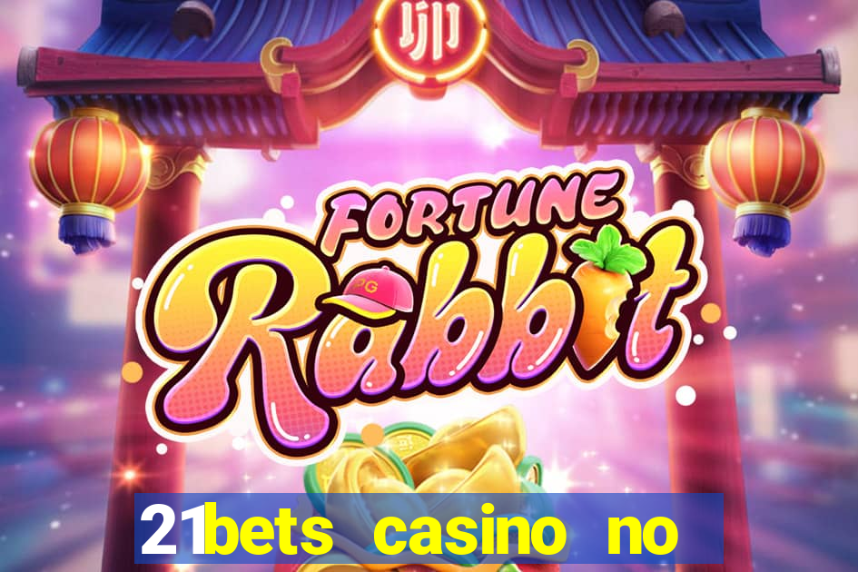 21bets casino no deposit bonus