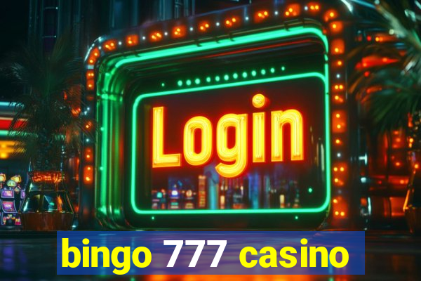 bingo 777 casino