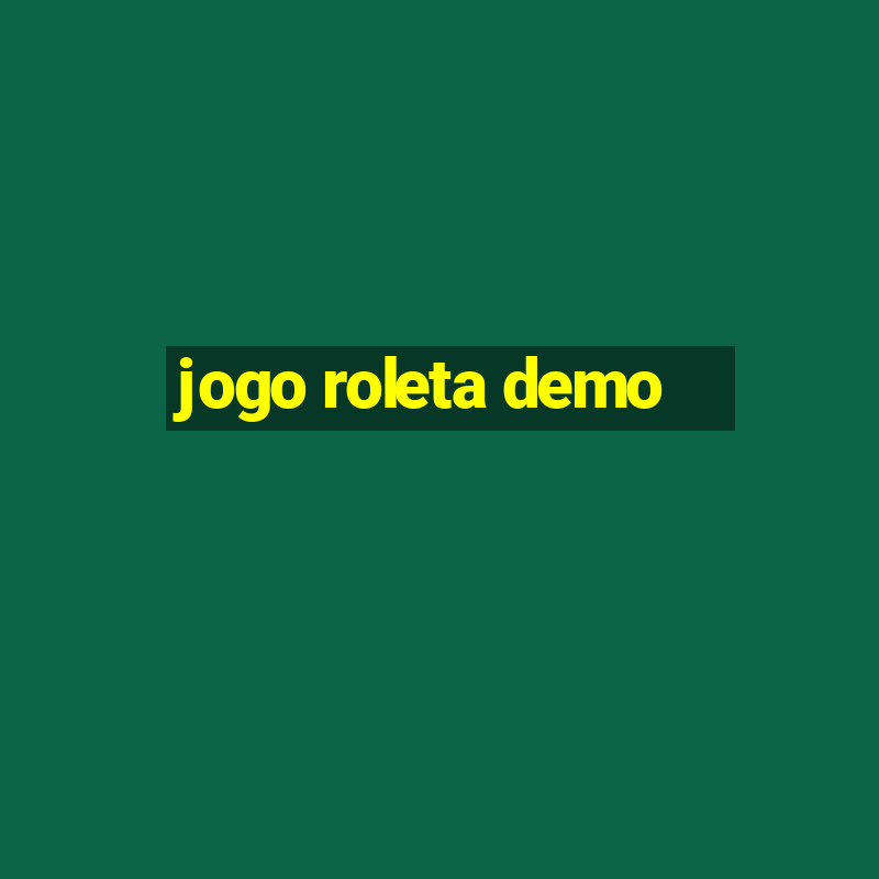 jogo roleta demo