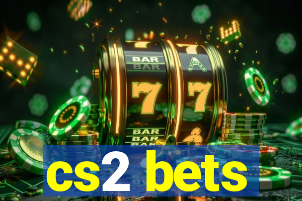 cs2 bets