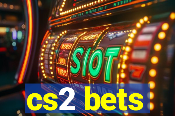 cs2 bets