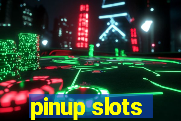 pinup slots