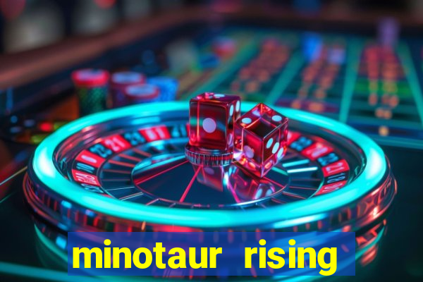 minotaur rising slot demo