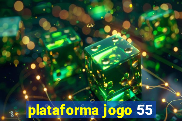 plataforma jogo 55