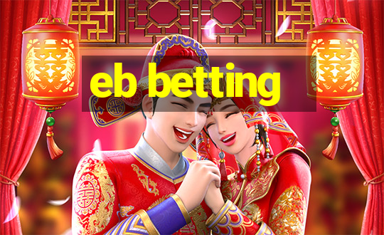 eb betting