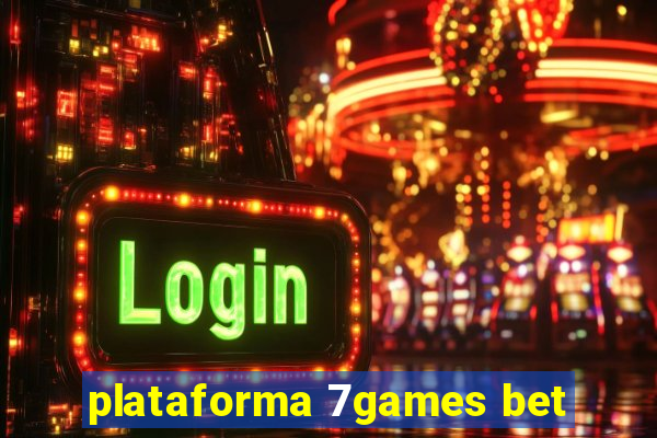 plataforma 7games bet