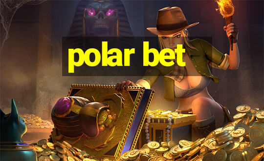 polar bet