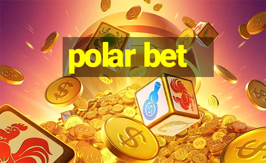 polar bet