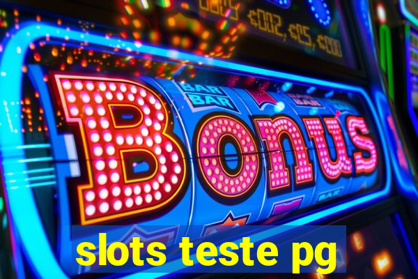 slots teste pg