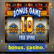 bonus. casino.