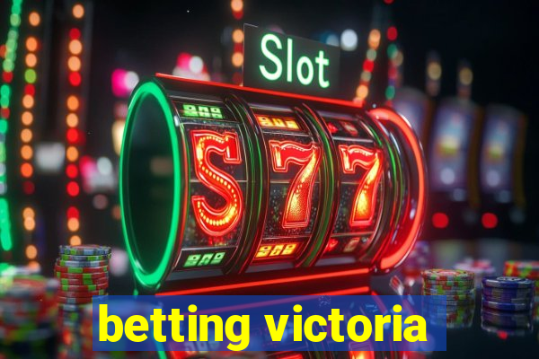 betting victoria