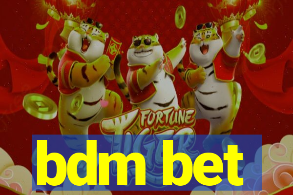 bdm bet