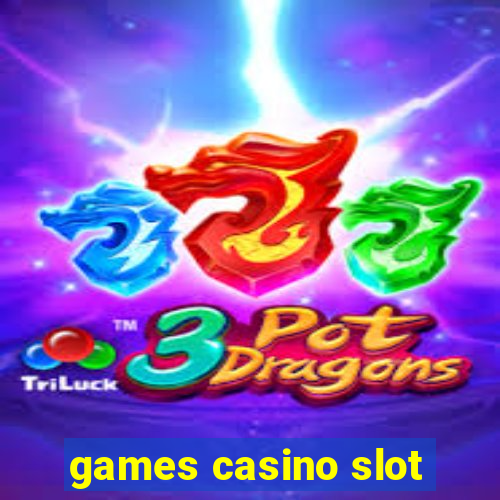 games casino slot