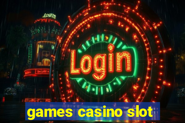 games casino slot