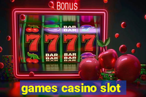 games casino slot