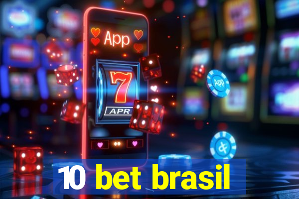 10 bet brasil