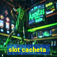 slot cacheta