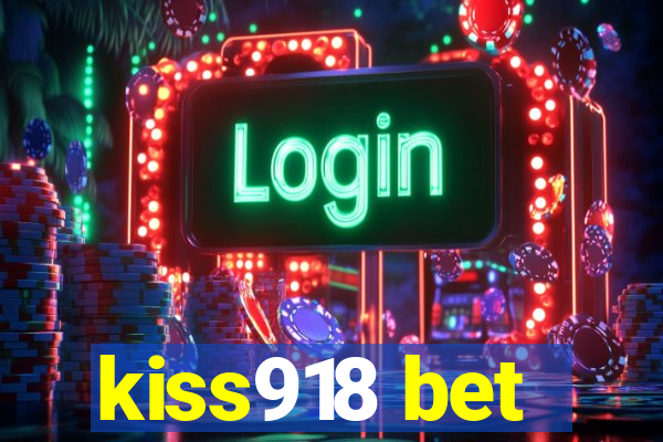 kiss918 bet