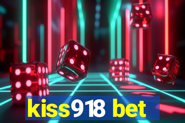 kiss918 bet