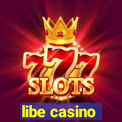 libe casino