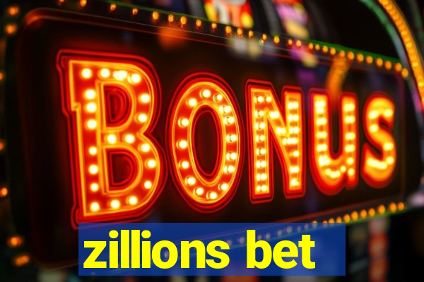 zillions bet