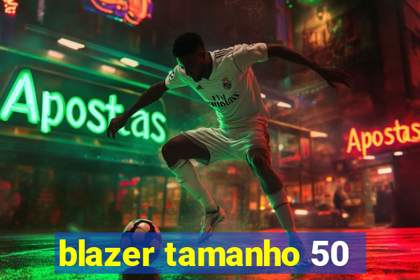 blazer tamanho 50