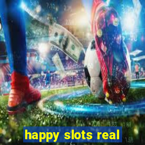 happy slots real