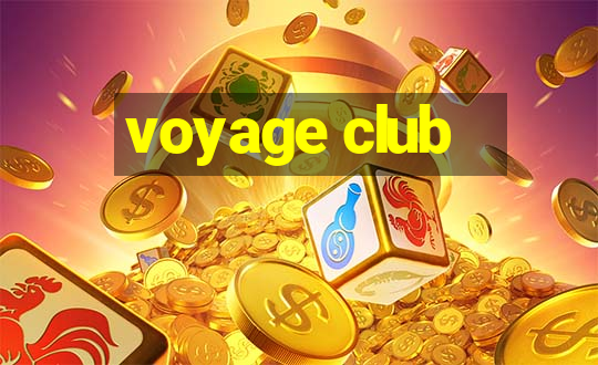 voyage club