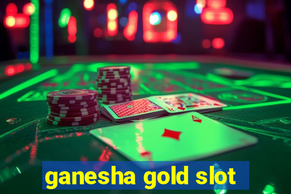 ganesha gold slot