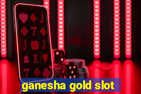 ganesha gold slot