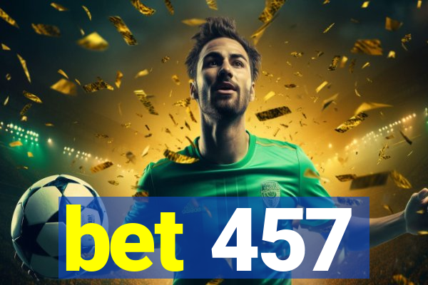 bet 457