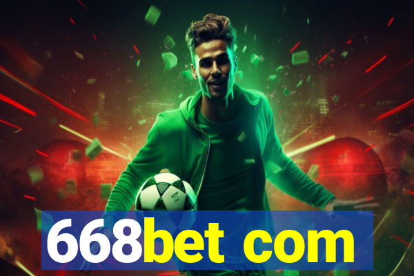 668bet com