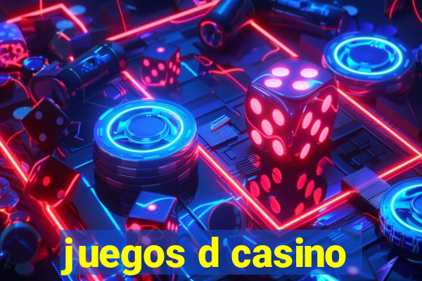 juegos d casino