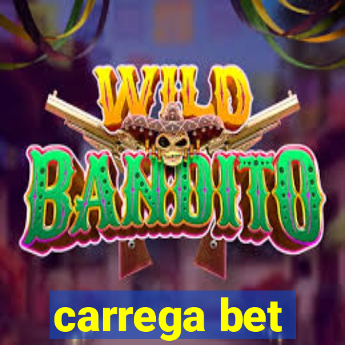 carrega bet