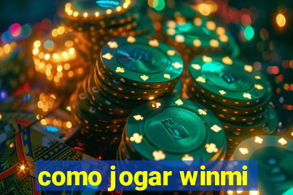 como jogar winmi