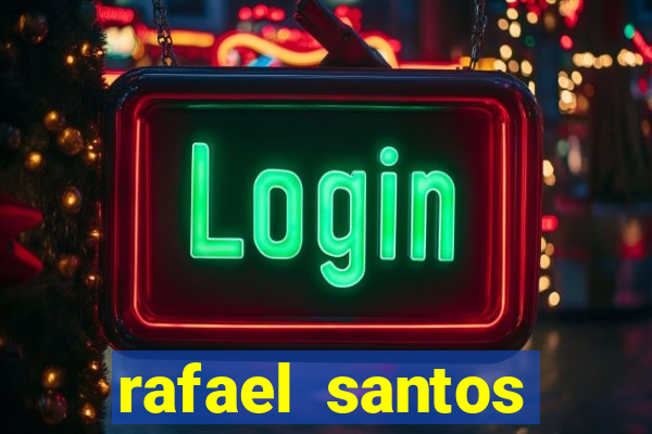 rafael santos uniduni t