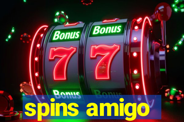 spins amigo