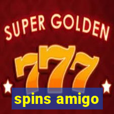 spins amigo