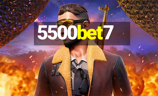 5500bet7