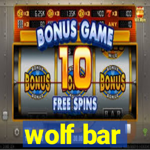 wolf bar